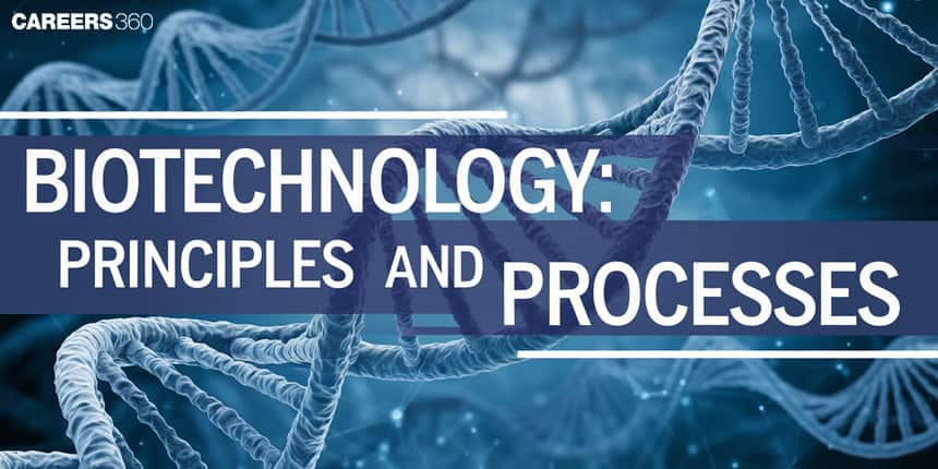 Biotechnology : Principles and Processes