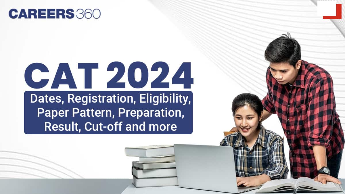 CAT 2024: Result (OUT), Cutoff, Toppers, IIM Admission Process, Top Colleges