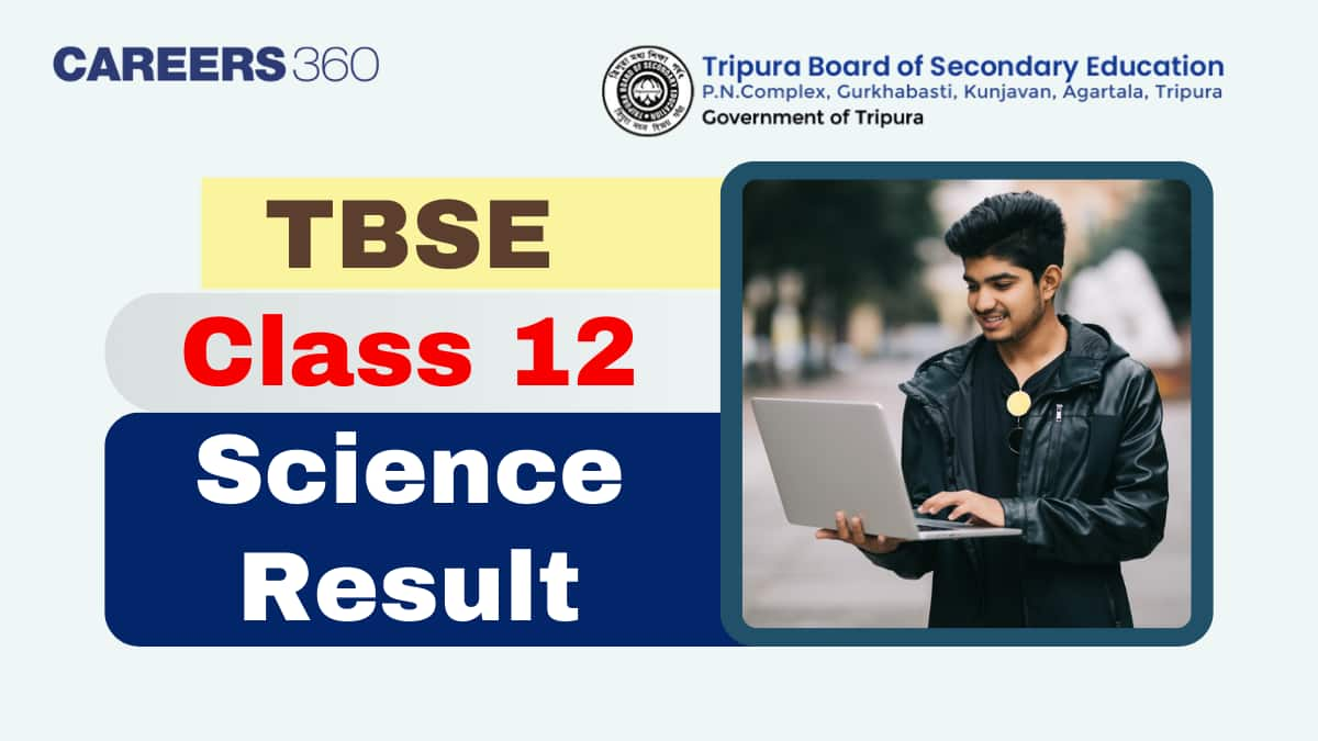 TBSE 12th Science Result 2025, Check Tripura Board Class 12 Science Result Here