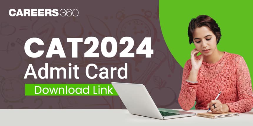 CAT 2024 Admit Card Download Link at iimcat.ac.in