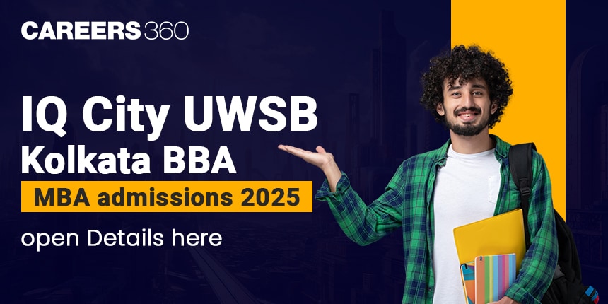 IQ City UWSB Kolkata BBA, MBA Admissions 2025 Open; Details Here