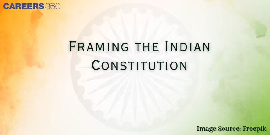 Framing of the Constitution of India