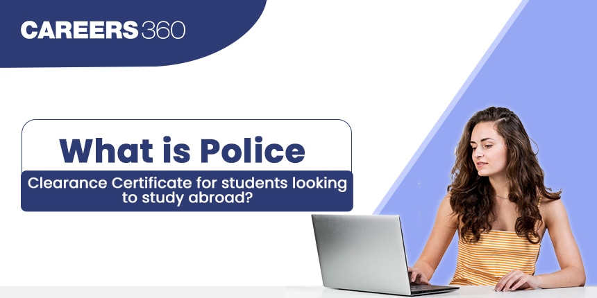 What is a Police Clearance Certificate for Studying Abroad?