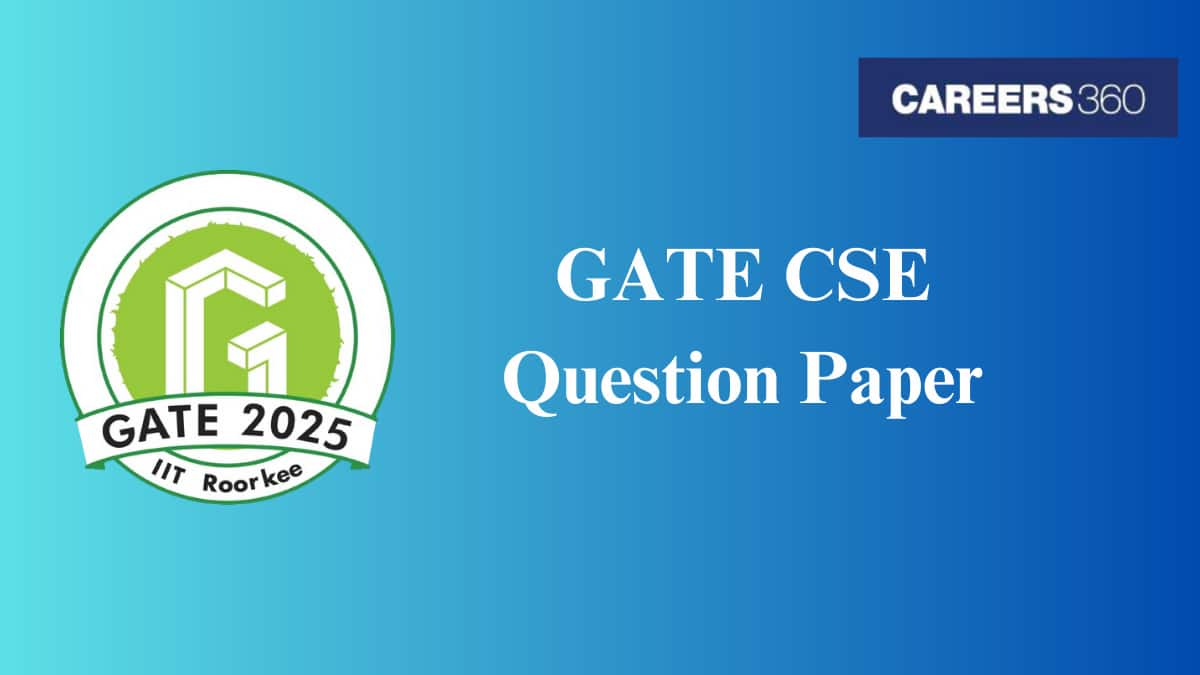 GATE CSE Question Papers PDF - Download Previous Year CS Paper 2024, 2023, 2022, 2021, 2020