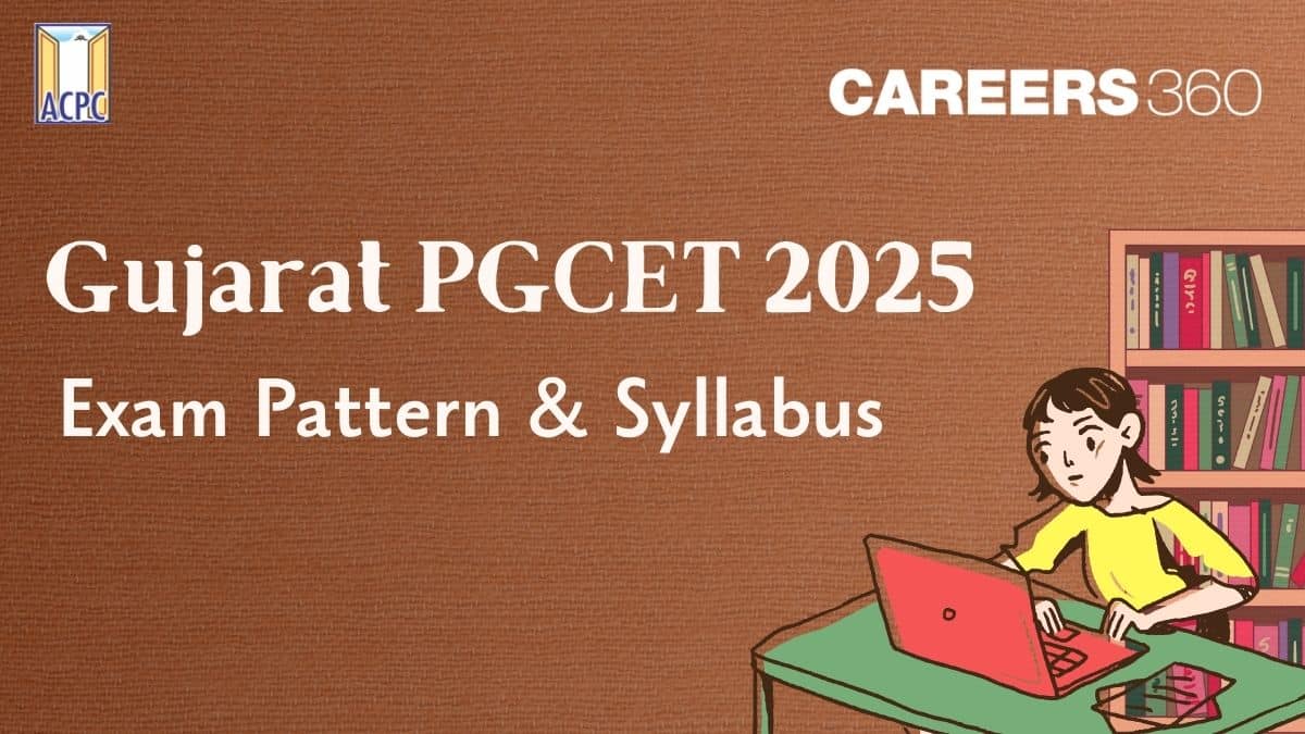 Gujarat PGCET Exam Pattern 2025 - Check Here