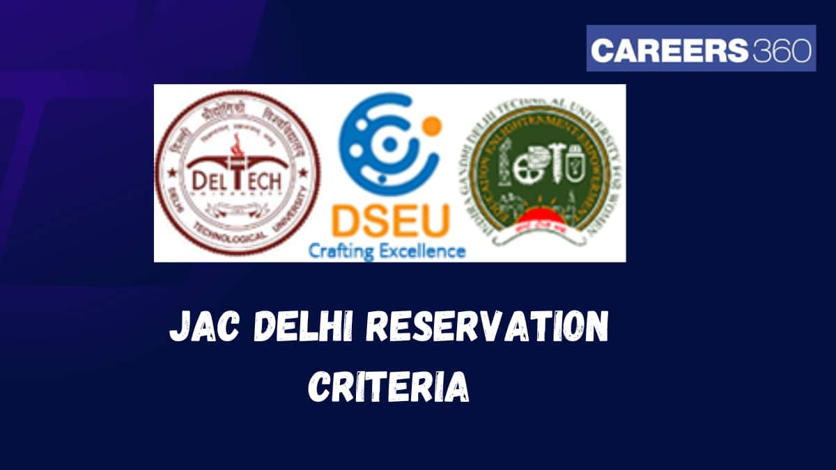 JAC Delhi Reservation Criteria 2025 - Check Category Wise Criteria here