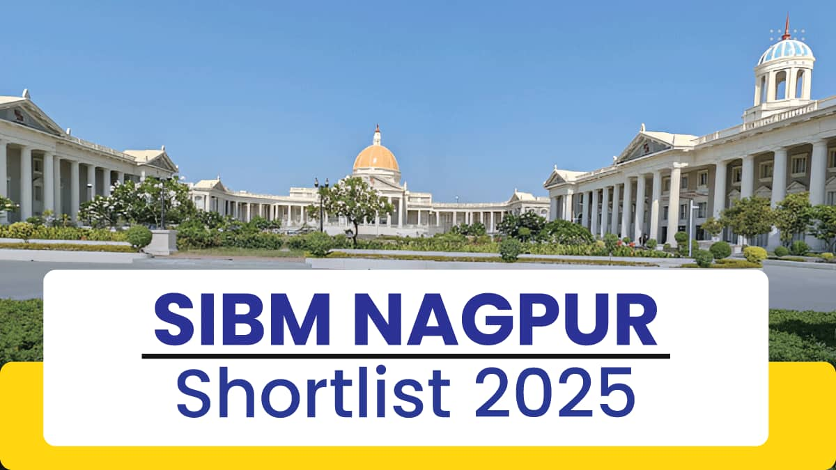 SIBM Nagpur Shortlist 2025, 1st Merit List Released: GE-PI Dates, Waitlist, Selection Process