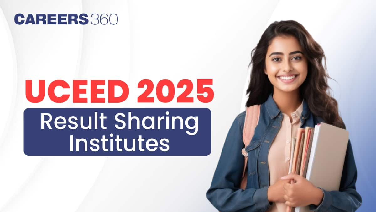 UCEED 2025 Result Sharing Institutes Released by IIT Bombay