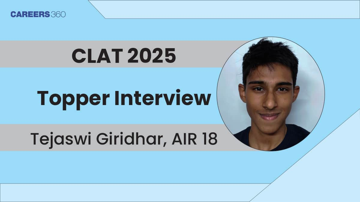 CLAT 2025 Topper Interview Tejaswi Giridhar, AIR 18: “Keep a Clear Head Throughout”