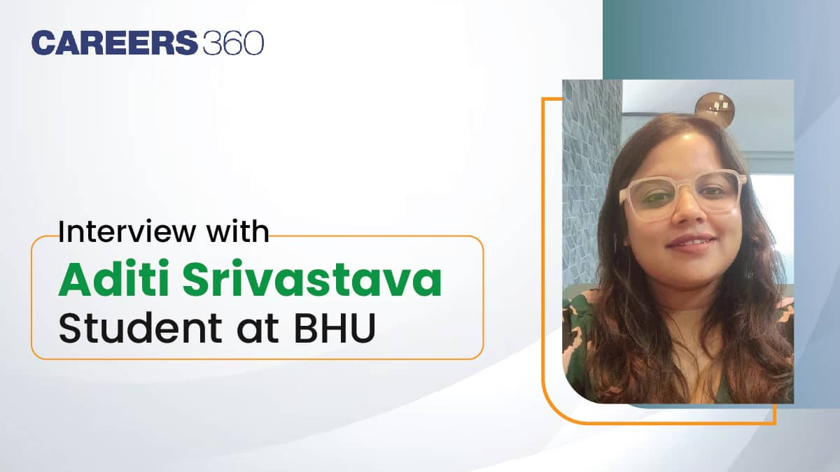 An Interview with Aditi Srivastava (Student at FMS BHU)