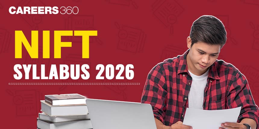 NIFT Syllabus 2026 (B.Des & M.Des), Topics Wise Syllabus for GAT & CAT