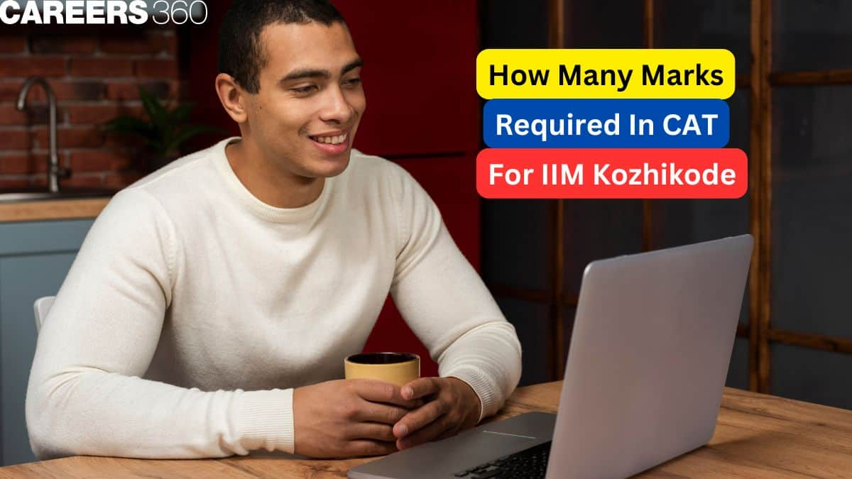 How Many Marks Are Required in CAT 2024 for IIM Kozhikode Admission?