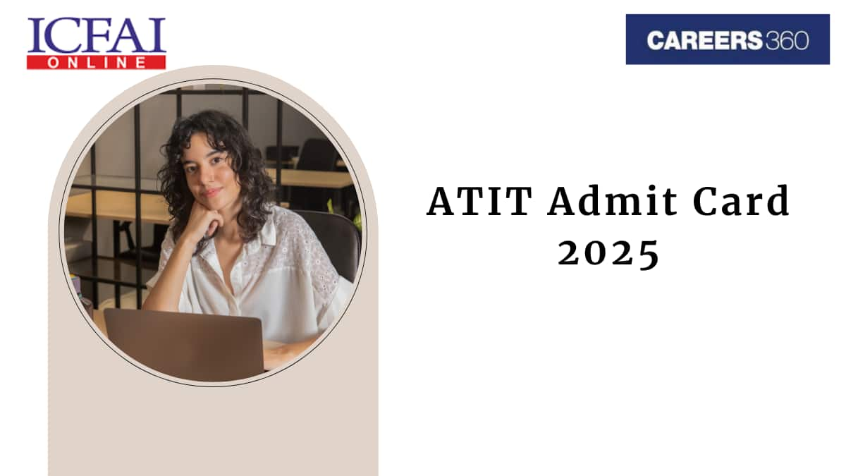 ATIT Admit Card 2025 - Check How to Download Hall Ticket here