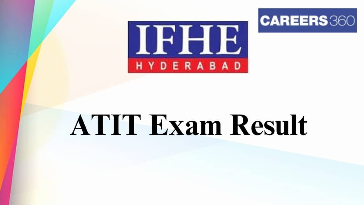 ATIT Result 2025, Scorecard: Download Here