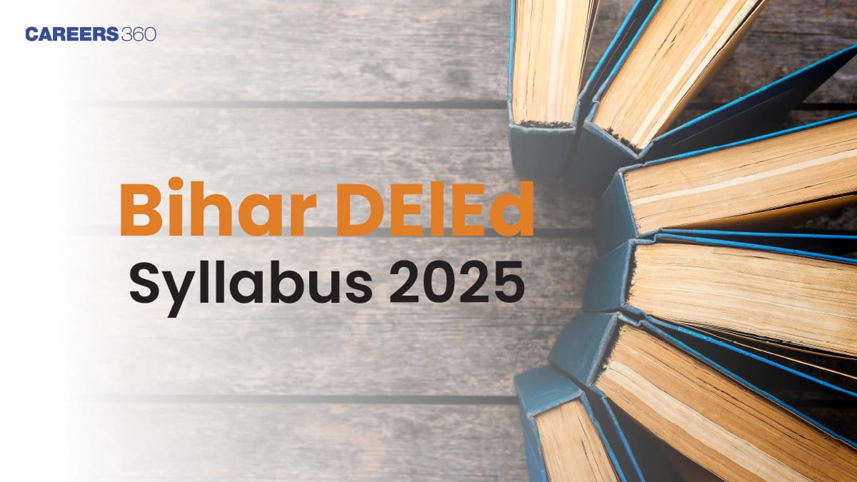 Bihar DElEd Syllabus 2025 PDF, Download Entrance Exam Syllabus