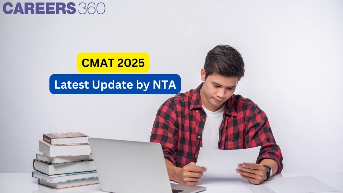 CMAT 2025 Schedule: Important Dates, Registration, and Key Exam Details