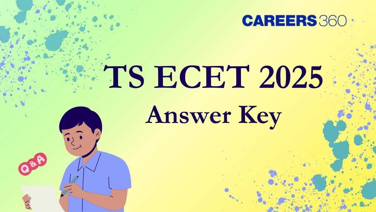 TS ECET Answer Key 2025- How to Download Provisional Answer Key, Raise Objection