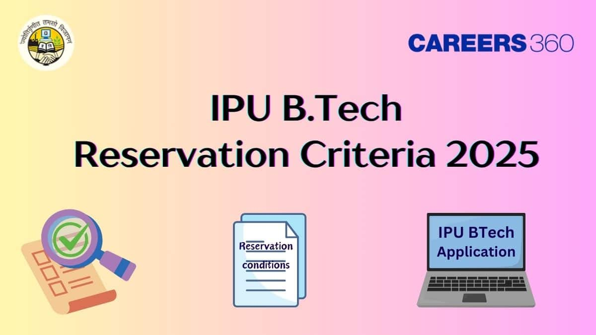 IPU B.Tech Reservation Criteria 2025 - Defence Quota, Regional Quota, and Other Reserved Categories