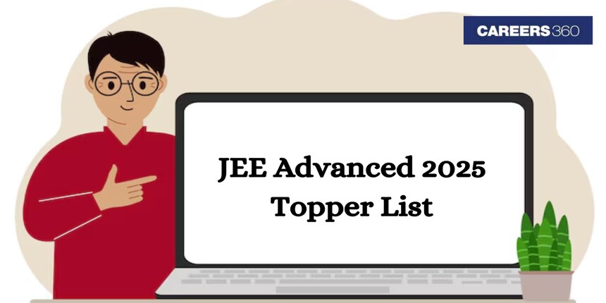 JEE Advanced Toppers List 2025 (Out) - AIR Rank, Zone Wise Toppers