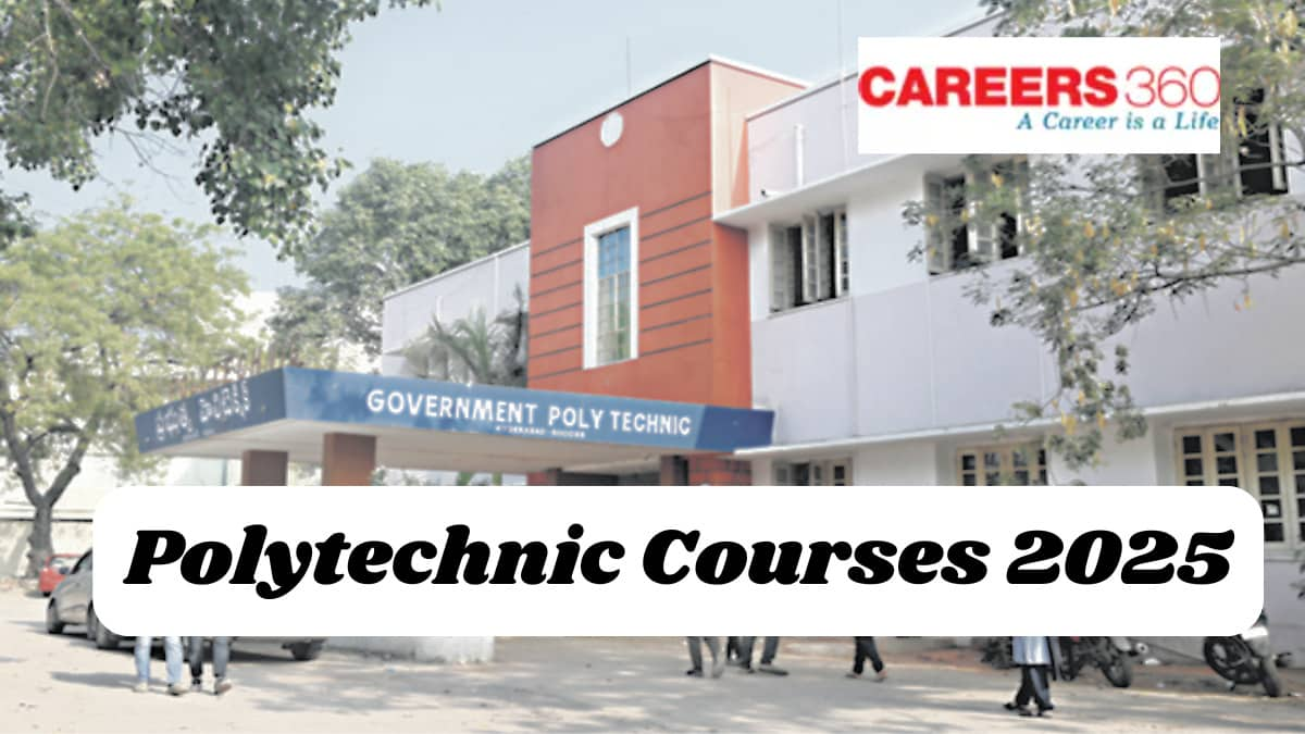 Top Polytechnic Courses 2025 in India - Eligibility, Fees, Jobs, Branches, Colleges