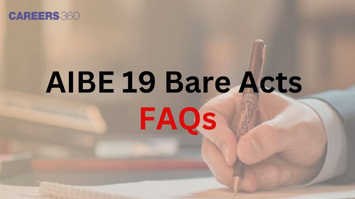 AIBE 19 Bare Acts FAQs: Common Questions Answered