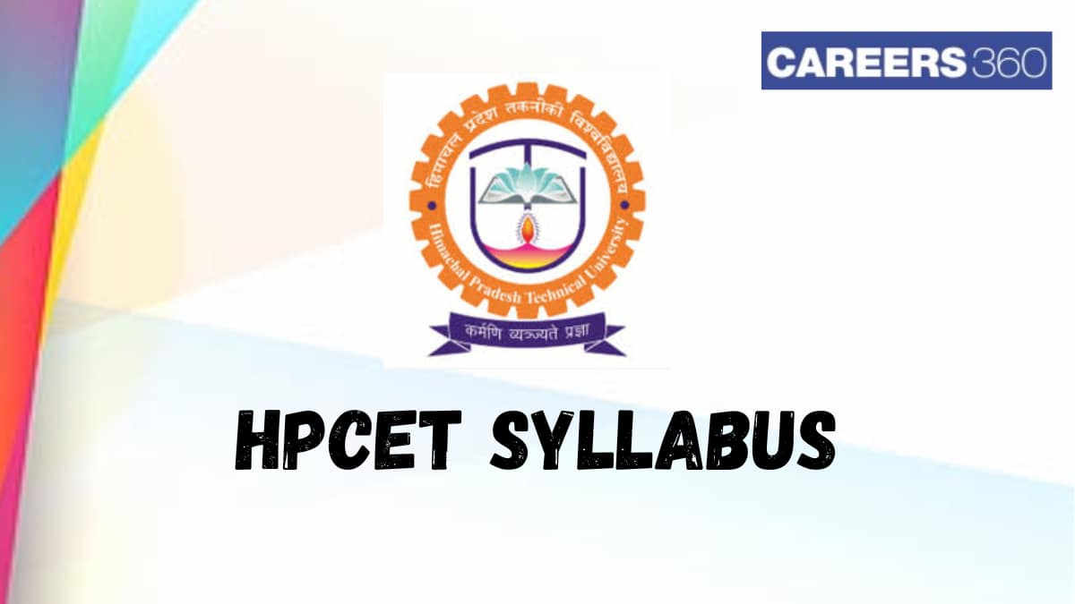 HPCET Syllabus 2025 for Physics, Chemistry, Mathematics