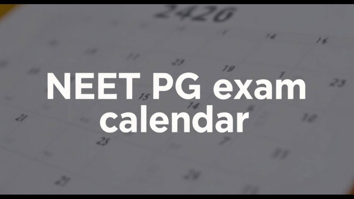 NEET PG Exam Calendar 2025 By NBEMS: Exam Date (Out), Exam Schedule