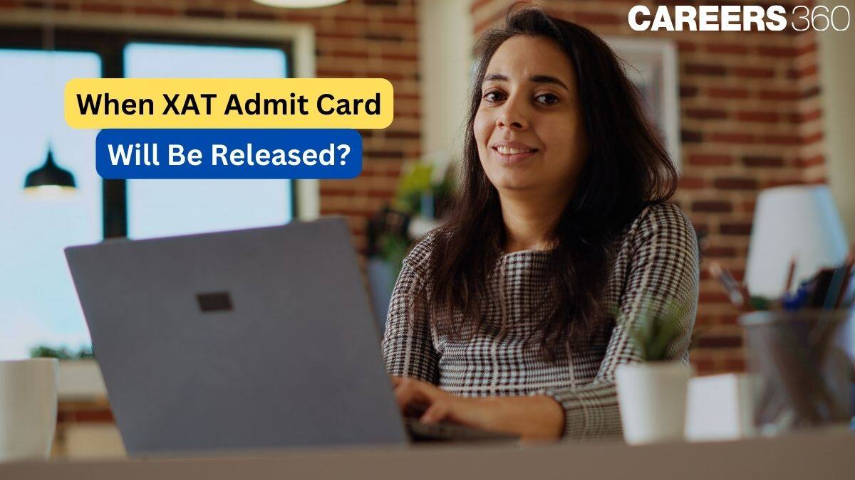 When XAT Admit Card 2025 Will Be Released?