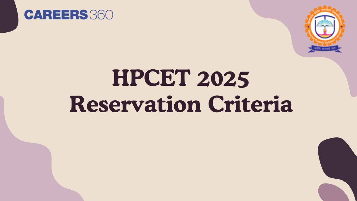 HPCET Reservation Criteria 2025 - Check Here