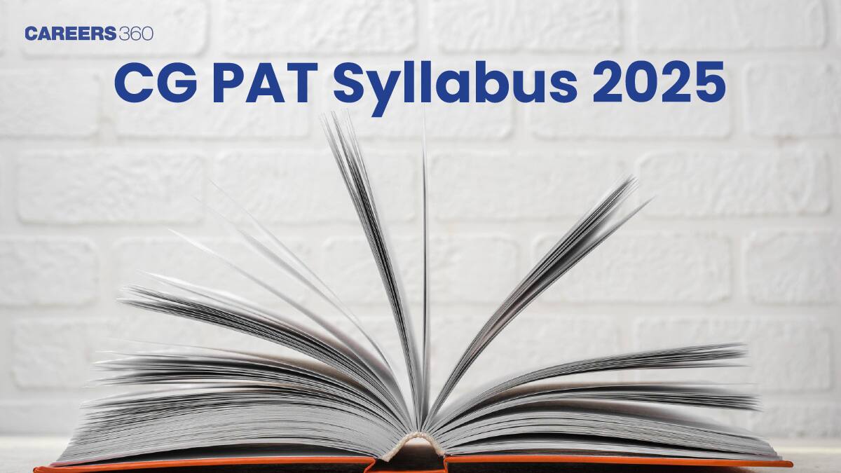 CG PAT syllabus 2025, Agriculture, PCM, PCB Group Syllabus Here