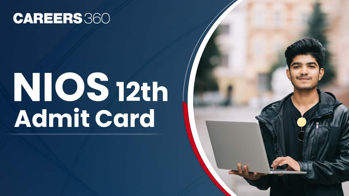 NIOS 12th Hall Ticket 2025 (April Exam) - Download NIOS Class 12 Admit Card