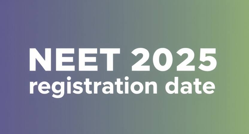 NEET 2025 Registration Date (Out Soon) by NTA- Check Latest Updates Here