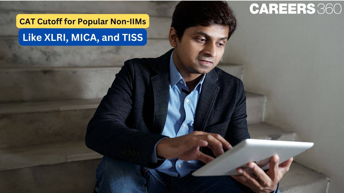 CAT Cutoff for Popular Non-IIMs Like XLRI, MICA, and TISS