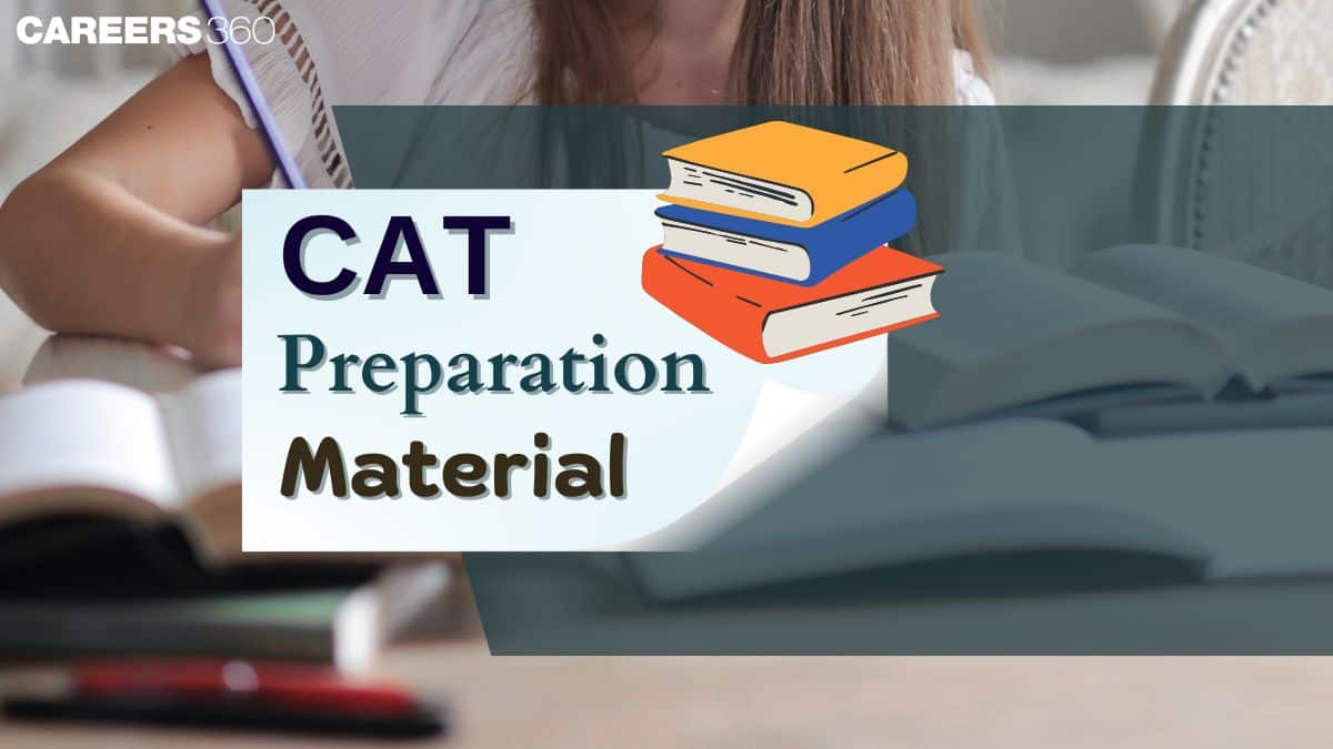 CAT Preparation Material 2025, How To Prepare For CAT 2025 - Expert Tips