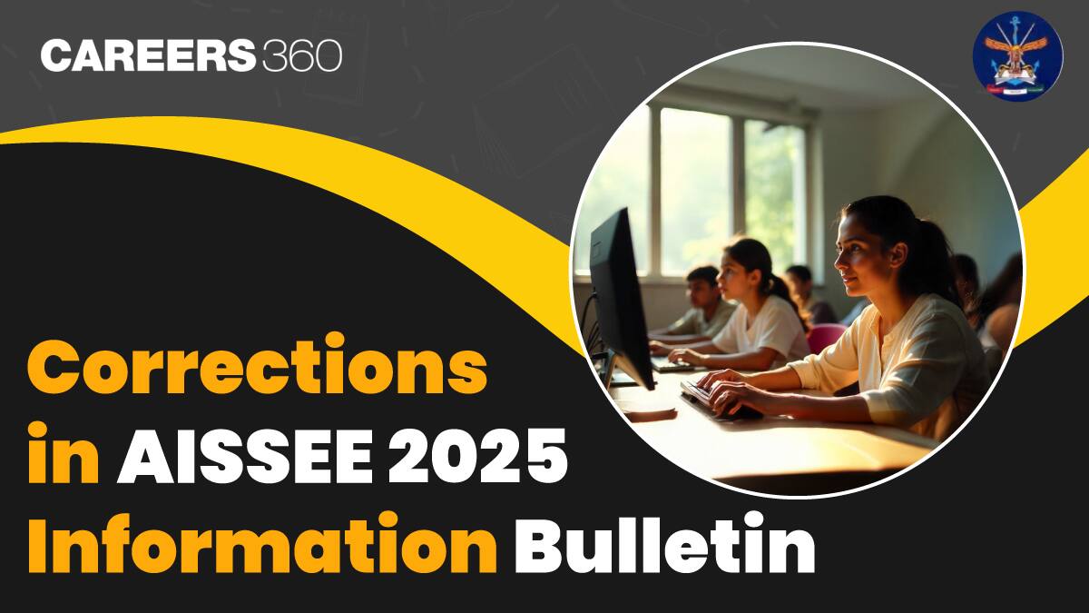 Corrections in AISSEE 2025 Information Bulletin & Exam Date: Know What's Changed