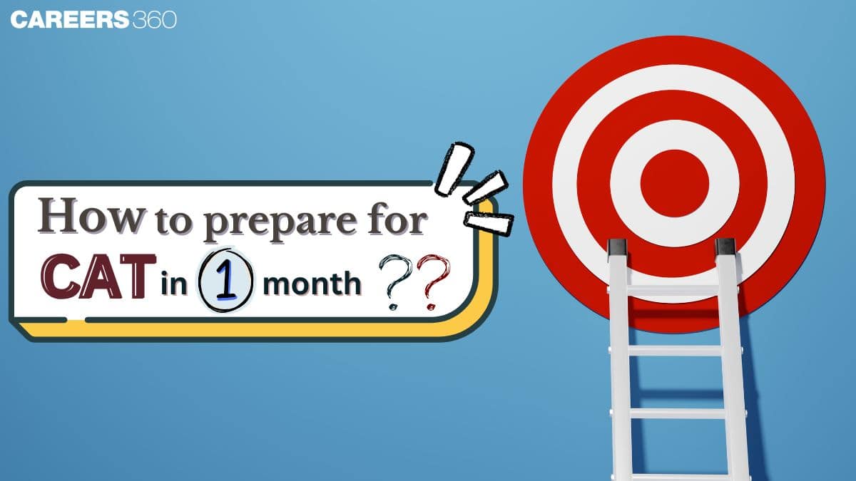 How to Prepare for CAT 2025 in 1 Month: Expert Tips & Strategy