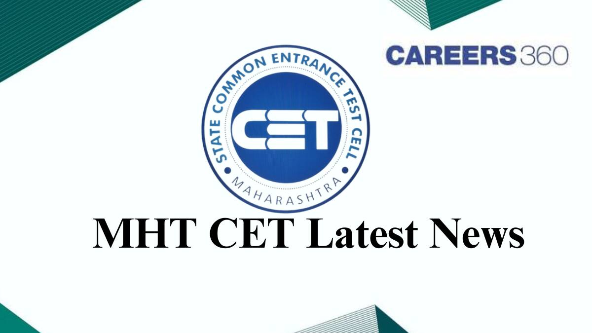 MHT CET 2025 Latest News and Updates