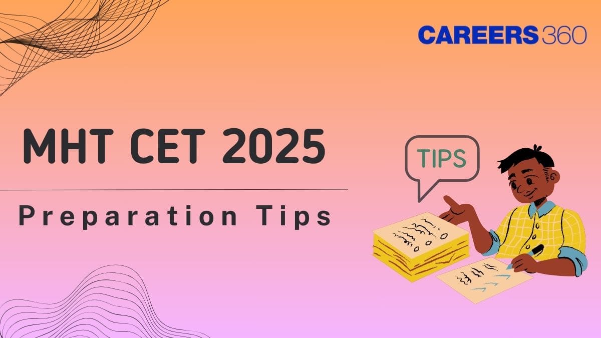 MHT CET 2025 Preparation Tips, Important Topics and Books