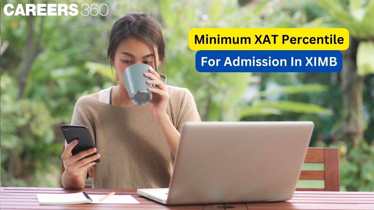 What is Minimum XAT 2025 Percentile for Admission in XIMB