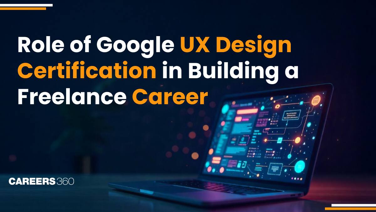 Role of Google UX Design Certification in Building a Freelance Career