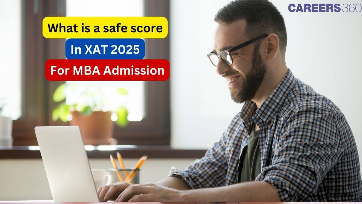 What is a Safe Score in XAT for MBA Admissions 2025?