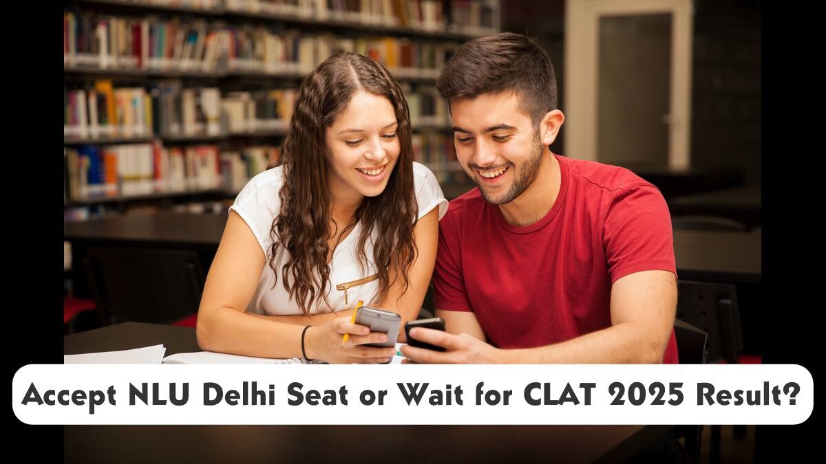 AILET 2025 merit list out: Should you accept a seat in NLU Delhi or wait for CLAT results?