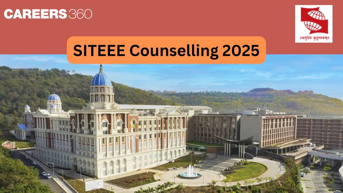 SITEEE Counselling 2025 - Check Dates, Process & Seat Reservation