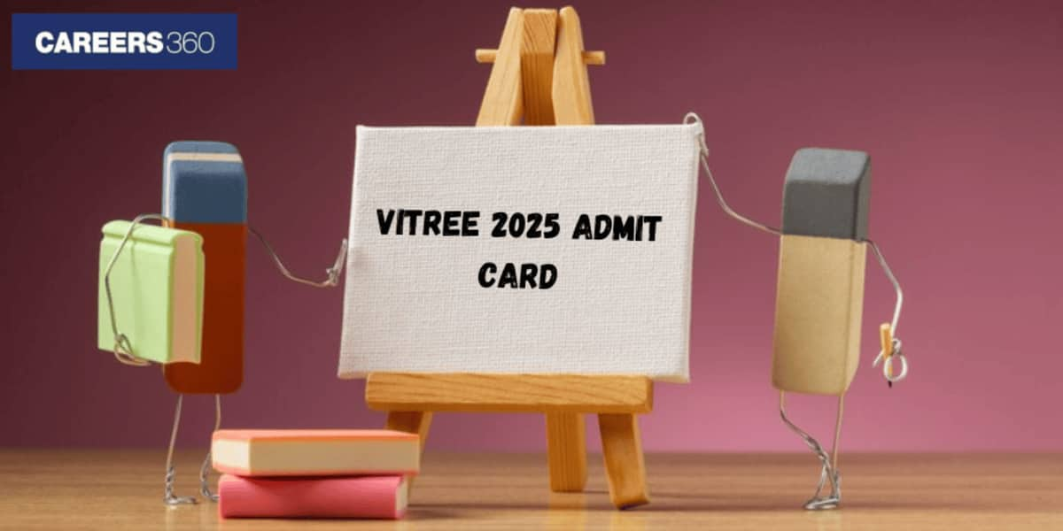 VITREE Admit Card 2025 (Out) - Download Hall Ticket at vit.ac.in