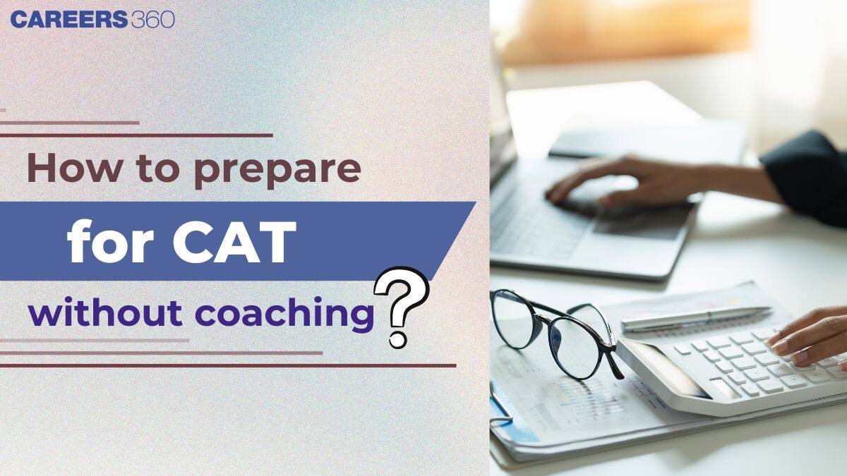 How to Prepare for CAT Without Coaching: Expert Strategies to Ace CAT 2025