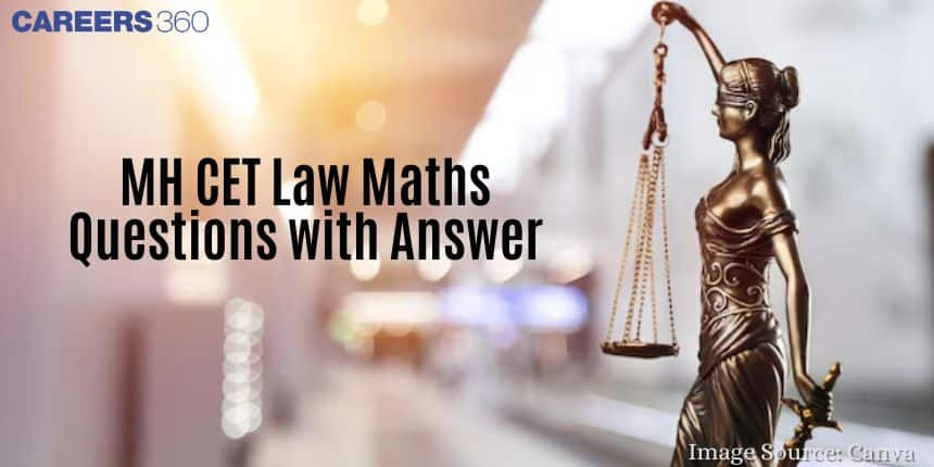 MH CET Law Maths 2025 - Questions, Preparation Tips, Books