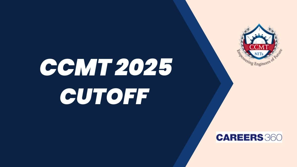 CCMT Cutoff 2025 - Check Opening and Closing Score