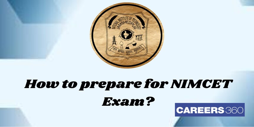 How to prepare for NIMCET 2025: Tips to Crack, Syllabus, Exam Pattern