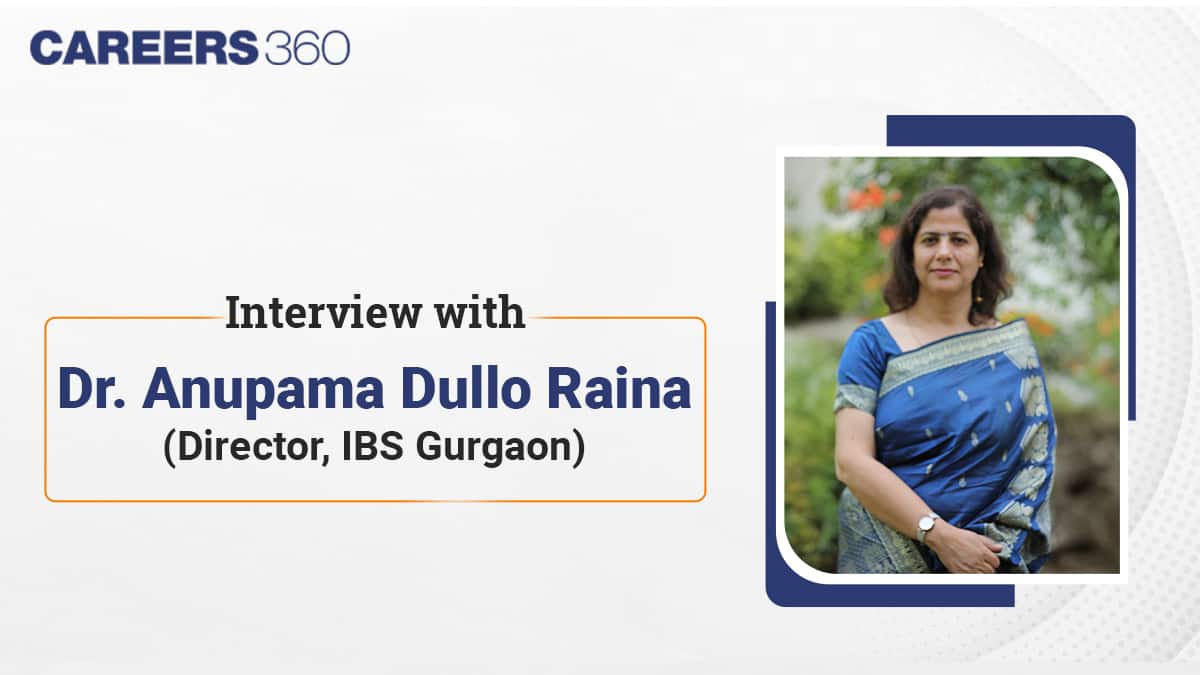 Interview with Dr. Anupama Dullo Raina, Director, IBS Gurgaon