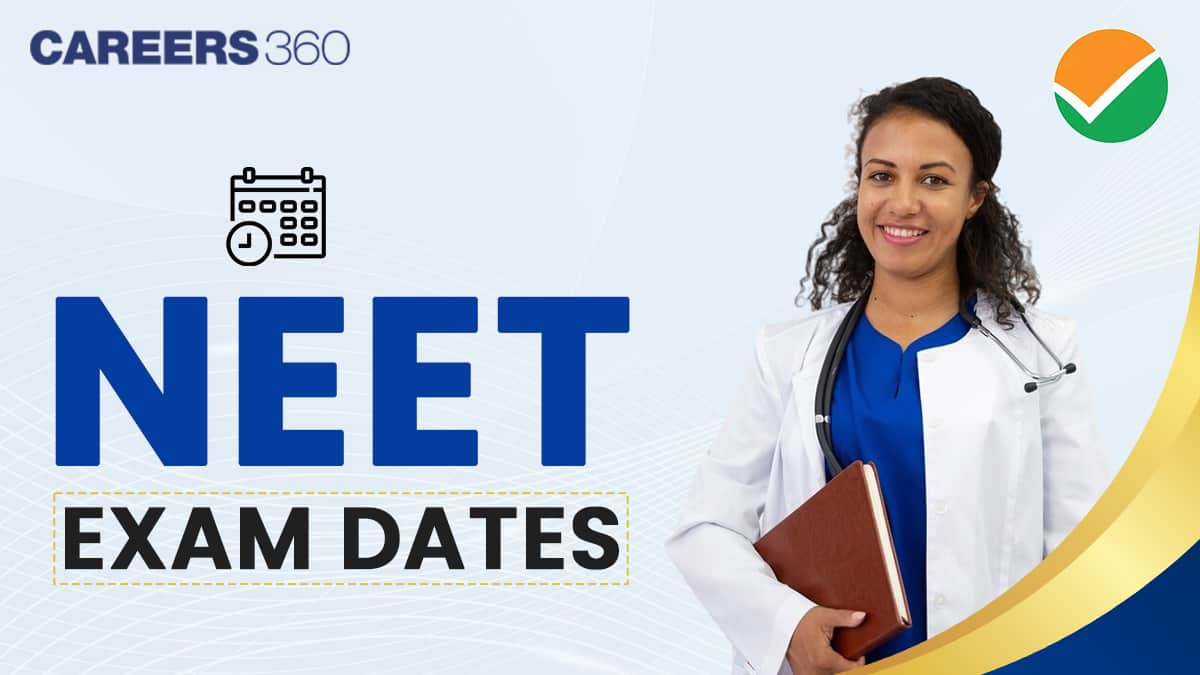 NEET UG Exam Date 2025 (Out) By NTA: Complete Exam Schedule, Duration & Timing